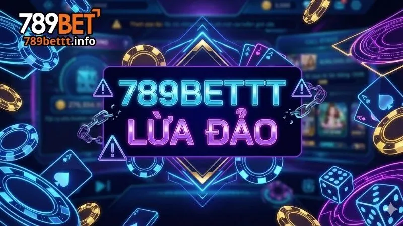 Sự thật đằng sau những bài viết tố cáo 789bettt lừa đảo